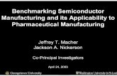 Benchmarking Semiconductor Manufacturing and its ...shen/ieor298/scm/Benchmarking_electronics.pdf · Benchmarking Semiconductor Manufacturing and its Applicability to Pharmaceutical