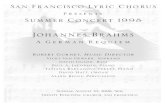 Johannes Brahms - San Francisco Lyric · PDF filecompositions by Mozart and Schubert, ... A German Requiem Johannes Brahms Vicky Van Dewark, Soprano David Tigner, Bass Paul A. Jacobson,