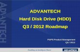 ADVANTECH Hard Disk Drive (HDD) Q3 / 2012 Roadmapags.advantech.com/PTDFiles/PAPS HDD Roadmap Q32012_0718.pdf · ADVANTECH Hard Disk Drive (HDD) Q3 / 2012 Roadmap PAPS Product Management