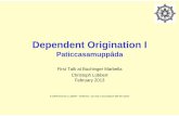 Paticcasamuppâda - CL filehalf tousand years ago, at a time when "psychology" was ... 02/2013 Paticcasamuppâda I, V1.1e 5 Preface (3) – Tuning in: What Buddha wanted to tell us