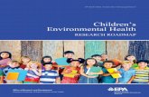 Children’s Environmental Health - US EPA · PDF fileThis Roadmap is devoted specifically to the issue of children’s environmental health (CEH). Sustainable decisions and actions