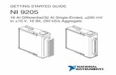 GETTING STARTED GUIDE to ±10 V, 16 Bit, 250 kS/s  · PDF fileGETTING STARTED GUIDE NI 9205 16 AI Differential/32 AI Single-Ended, ±200 mV to ±10 V, 16 Bit, 250 kS/s Aggregate