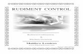 RUDIMENT CONTROL - fatmattdrumsfatmattdrums.com/pdf/rudiment_control_may19.pdf · RUDIMENT CONTROL R u d i m e n t C o m b i n a t i o n s & R h y t h m i c V a r i a t i o n s Matthew