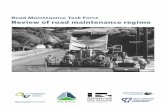 Road maintenance task force. Review of road maintenance · PDF fileThe purpose of the Road Maintenance Task Force was two-fold: • To identify opportunities for efficiencies and increased