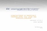 CREATING A REPORT TEMPLATE TO USE IN … ReportWizard... · CREATING A REPORT TEMPLATE TO USE IN MAGICDRAW 1.Introduction This user guide demonstrates how to create a report template