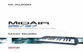 MidAir 25/37 User Guide - M-Audio.nl - Startpagina1).pdf · MidAir 25/37 User Guide » 3 1 ... Whether you’re looking for untethered live performance, ... concert venues have switched