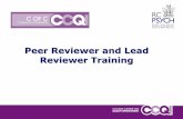 Peer Reviewer and Lead Reviewer Training and Lead Reviewer Training Presentation... · Peer Reviewer and Lead Reviewer Training. ... The evidence and commentary will match the score