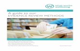 EVIDENCE REVIEW METHODS - · PDF fileA guide to our EVIDENCE REVIEW METHODS Dawn Snape, Office for National Statistics Catherine Meads, Brunel University London Anne-Marie Bagnall,
