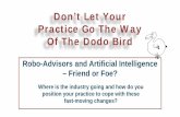 Don’t Let Your Practice Go The Way Of The Dodo Bird Landers... · Don’t Let Your Practice Go The Way Of The Dodo Bird. Robo-Advisors and Artificial Intelligence – Friend or