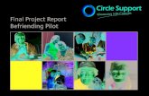 Final Project Report Befriending Pilot - · PDF filePhoto: Matt and Neil ... Appendix 8: The Befriending/Mentoring Spectrum ... Fiammetta Schofield, Theresa Nkundo Circle Support: