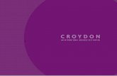 CROYDON -   · PDF fileCroydon is London’s Growth Borough, ... EDUCATION COLLEGES 84% OF CROYDON’S ... investment to commence from April 2018