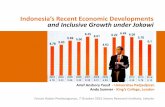 Indonesia’s Recent Economic Developments and Inclusive ... · PDF fileIndonesia’s Recent Economic Developments and Inclusive Growth under Jokowi Arief Anshory Yusuf - Universitas
