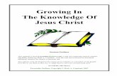 Growing In The Knowledge Of Jesus Christ - Executable Outlinesexecutableoutlines.com/pdf/know_so.pdf · Growing In The Knowledge Of Jesus Christ Sermon Outlines ... Growing In The