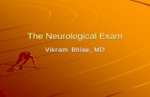 The Neurological Exam - Robert Wood Johnson Medical …rwjms.rutgers.edu/pediatric/residency/documents/NeuroExam.pdf · The Neurological Exam Vikram Bhise, MD. A lesion of the facial