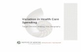 Variation in Health Care Spending - National Academies · PDF fileCommittee on Geographic Variation in Health Care Spending and Promotion of ... Geographic Units of Analysis ... other
