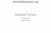 Desmoid Tumors - SUNY Downstate Medical · PDF filesignaling pathway • Wntargets include ... Bukhari DH, Al -khatib TA. Desmoid tumor (fibromatosis) of the head and ... • More