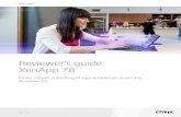 Reviewer s guide: XenApp 7 - · PDF fileReviewer’s guide: XenApp 7.8 ... This ®reviewer’s guide is designed to ... the application delivery capabilities work with the FlexCast®