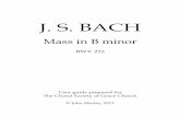 Mass in B minor - Squarespacestatic1.squarespace.com/.../Bach+Mass+in+B+Minor+Guide.pdf · 0.1 Introduction: Bach ïs Missa tota The work of a lifetime Bach ïs Mass in B minor (BWV