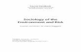 Sociology of the Environment and Risk - · PDF fileSociology of the Environment and Risk . ... that offer overviews of sociological approaches to th e environment ... Analytical and