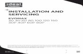 INSTALLATION AND SERVICING - Combi Boilers, System …idealboilers.com/uploads/documents/installation-and-servicing... · INSTALLATION AND SERVICING EVOMAX ... For l/s divide the