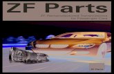 ZF Parts - WORLDPAC Trans Pass Car Application... · ZF does not rebuild - simply opening a component, fixing the bro-ken part and reassembling. We remanufacture. During our process,