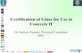 Dr Andrew Dunster, Principal Consultant BRE/file/10.pdf · Dr Andrew Dunster, Principal Consultant BRE. ... ConGlassCrete –High Value Use of Waste Glass in Concrete Products ...