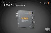 Operation Manual H.264 Pro Recorder - Blackmagic Designdocuments.blackmagicdesign.com/H264ProRecorder/...Manual_Apr_2… · Contents H.264 Pro Recorder Operation Manual How to Install
