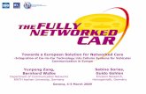 Towards a European Solution for Networked Cars - ITU · PDF fileTowards a European Solution for Networked Cars-Integration of Car-to-Car Technology into Cellular Systems for Vehicular