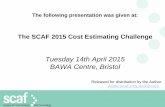 The SCAF 2015 Cost Estimating Challenge Thales.pdf · The SCAF 2015 Cost Estimating Challenge Tuesday 14th April 2015 ... Land Anti AC System Rapier, ... Radar station 0 0 0 0 0 0