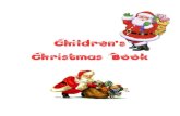 Children’s Christmas Book - · PDF fileBefore Christmas English people decorate a tree. They put many toys on the tree. ... English Adventure – Starter A – Longman Freeway for