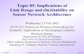 Topic 05: Implications of Link Range and (In)Stability on · PDF file21-02-2007 · Link Range and (In)Stability on Sensor Network Architecture Wednesday 21 Feb 2007 ICTP-ITU School