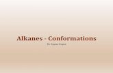 Alkanes - Conformationsdrsapnag.manusadventures.com/chemistry/organic-chemistry/power... · Conformation •Different representation of molecules because of rotation around single