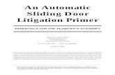 An Automatic Sliding Door Litigation Primer - davis · PDF fileAn Automatic Sliding Door Litigation Primer ESSENTIALS FOR THE PLAINTIFF'S ATTORNEY ... Doors intended for other purposes,