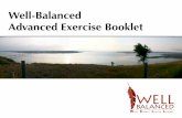 Well-Balanced Advanced Exercise Booklet - · PDF fileWell-Balanced Advanced Exercise Booklet. ... • These exercises will strengthen your upper body muscles ... • You will use your