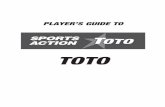 PLAYER’S GUIDE TO - Lotto! Homelotto.bclc.com/.../content/sports-action-toto-player-guide.pdf · PLAYER’S GUIDE TO TOTO If gambling is a problem for you or someone you know, call
