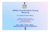 DBNet Coordination Group Meeting - · PDF fileDBNet Coordination Group Meeting Dr. Ashim Kumar Mitra Ministry of Earth Sciences ... 7Sea Surface Temperature L2B/L3B SST HDF Per Pixel(Half