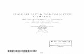 SPANISH RIVER CARBONATITE COMPLEX - · PDF fileprofessionals that explores for, tests, develops and produces organic approved agromineral fertilizer ... referred to as the Spanish