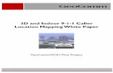 3D and Indoor 9-1-1 Caller Location Mapping White · PDF file3D and Indoor 9-1-1 Caller Location Mapping White Paper ... (IP) changes. In 2011, the NENA ... 9-1-1 callers that differs