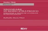 NEGOZIARE IN MODO STRATEGICO - Casa editrice di · PDF filecendon / book p negoziare in modo strategico strategie e tecniche avanzate di negoziazione raffaella maria pileri diritto