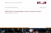 Mobile banking and payments - FCA · PDF file2 September 2014 Financial Conduct Authority TR14/15 Mobile banking and payments 1. Executive summary Introduction The way people do everyday