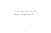 Adventures of Huckleberry Finn - YOGeBooksyogebooks.net/english/twain/1884huckfinn.pdf · Adventures of Huckleberry Finn ii ... Huck Finn. 1 Adventures of ... Chapter I. Y ou don’t