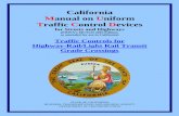 California Manual on Uniform Traffic Control · PDF fileCalifornia Manual on Uniform Traffic Control Devices for Streets and Highways (FHWA’s MUTCD 2003 Edition, as amended for use