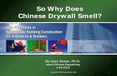 So Why Does Chinese Drywall · PDF fileThe degradation of marine organisms plus the formative conditions results in the ... Microsoft PowerPoint - So Why Does Chinese Drywall Smell