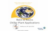 Chiller plant optimization - AIRAH · PDF fileDesign system infrastructure to max efficiency potential ... Chillers operate for 85% of the ... Chiller plant optimization