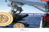 ROV Umbilicals - · PDF fileROV Umbilicals Reliable at any depth Tethers Designed for durability Design Parameters Mechanical and Environmental Characteristics Typical Characteristics