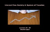 Interest Free Society & System of Taxation - Third Semesterthirdsemester.weebly.com/uploads/1/3/2/4/13249092/pe_lecture_no_19... · Allah in the following Quranic Verse has also ordered