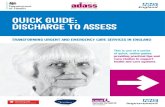 Quick Guide: Discharge to Assess - NHS Choices Home · PDF fileQUICK GUIDE: DISCHARGE TO ASSESS. ... of quick, online guides providing practical tips and case studies to support ...