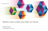 What's new in Db2 and Db2 on Cloud · PDF fileWhat's new in Db2 and Db2 on Cloud Matthias Nicola mnicola@de.ibm.com. 2 DB2 Aktuell 2017 ... –Operational analytics: ETL/ELT with transactional