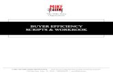 BUYER EFFICIENCY SCRIPTS & WORKBOOKsmartsalessolutions.com/.../2012/07/Buyer-agent-MFO... · BUYER EFFICIENCY SCRIPTS & WORKBOOK ... Just Listed /Just Sold Calling or Knocking - Hot