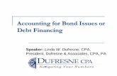 Accounting for Bond Issues or Debt · PDF fileAccounting for Bond Issues or Debt Financing Speaker: ... Official statement ... Governmental units should establish and maintain only